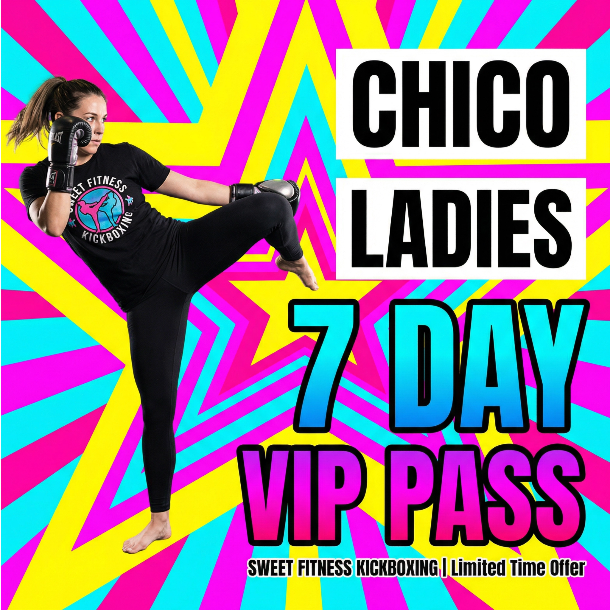 Sweet Fitness Kickboxing - Chico Facebook ad: 7 Days FREE + Over $149 in Gear!