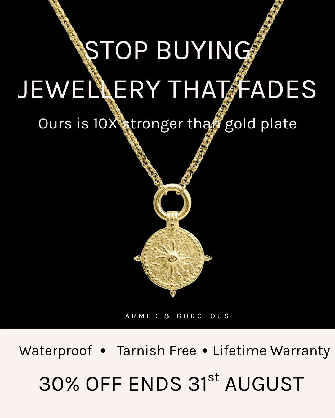 Armed and Gorgeous Facebook ad: 30% Off Waterproof Jewellery