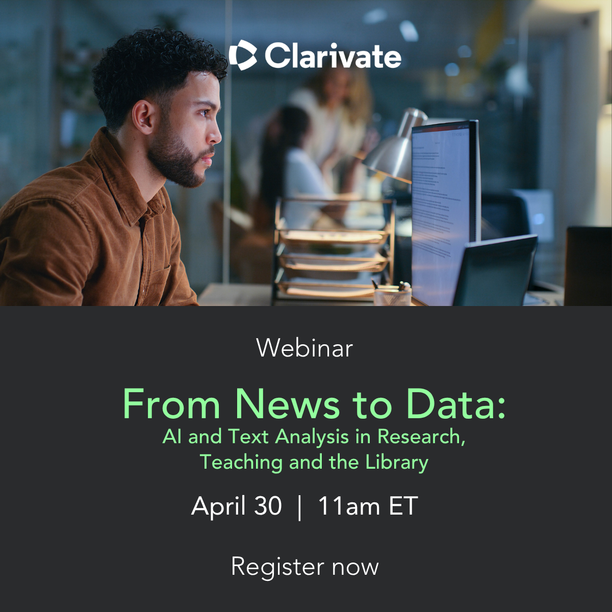 ProQuest, from Clarivate Facebook ad: From News to Data: AI and Text Analysis in Research…
