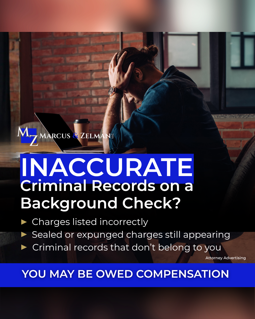 Marcus & Zelman LLC Facebook ad: Background Check Errors?