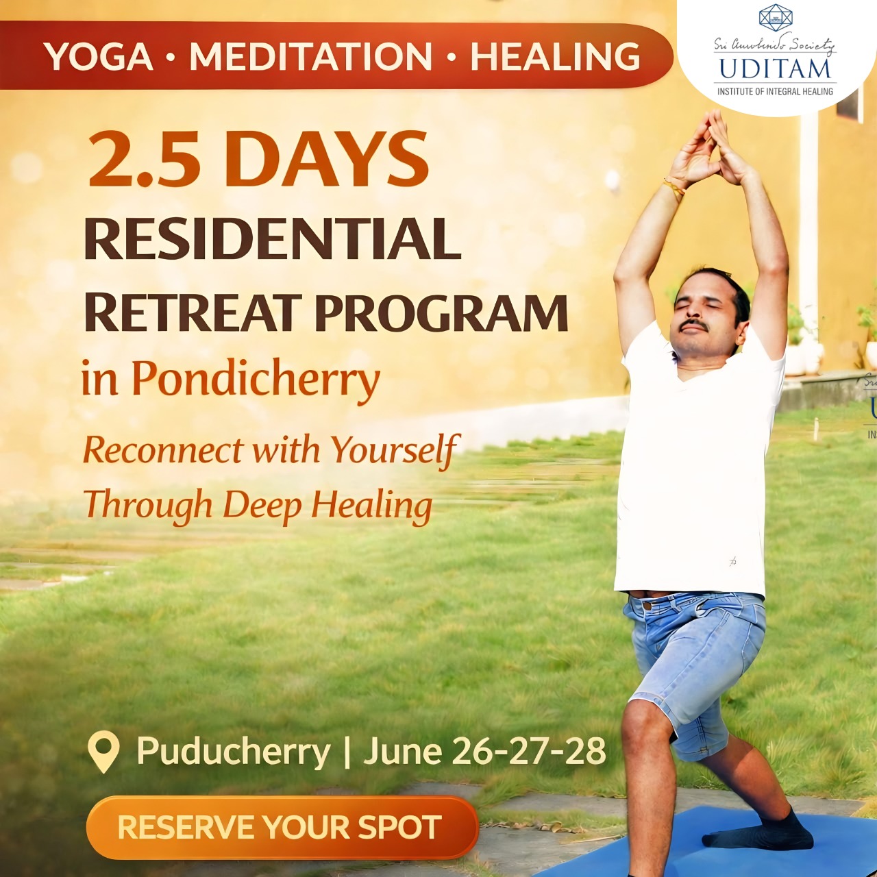 Uditam Integral Healing Facebook ad: 2.5-Day Yoga Retreat in Pondicherry, Register Now!