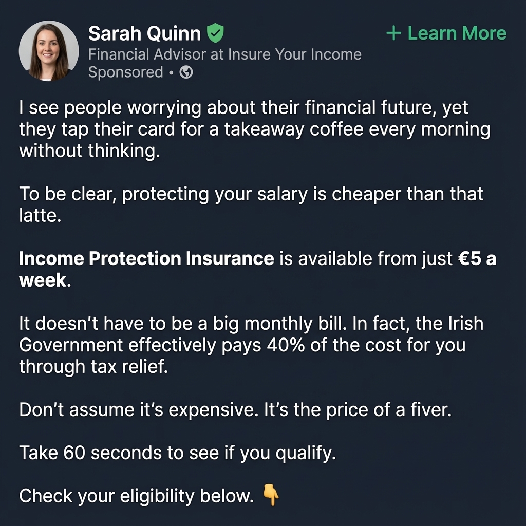 Insure Your Income Facebook ad: Income Protection from €5/week, yes, really