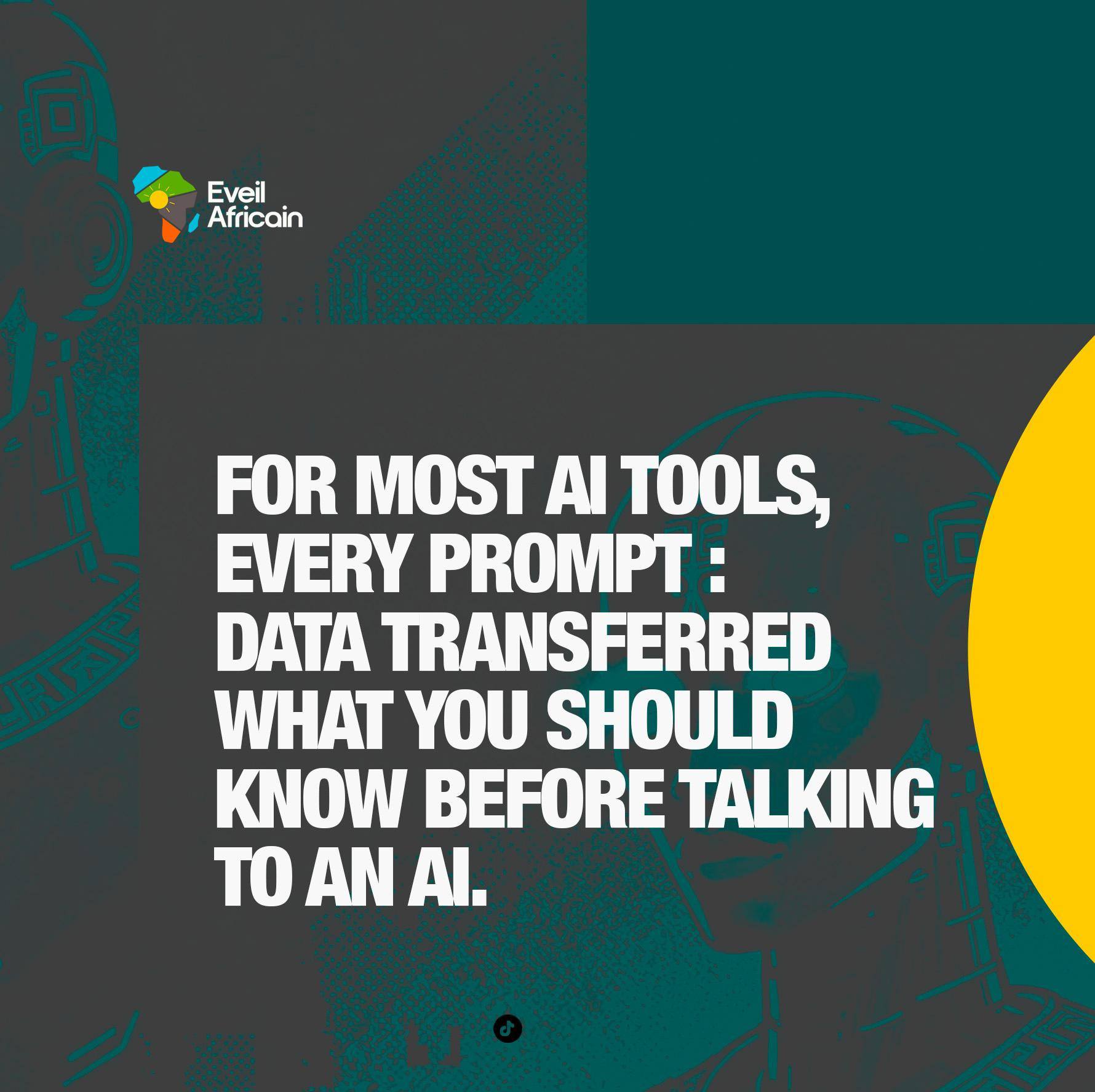Éveil Africain Facebook ad: For most AI tools, every prompt = data…