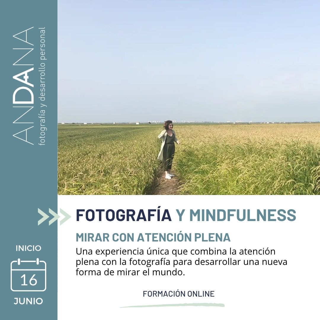 ANDANAfoto Facebook ad: Fotografía y mindfulness. Mirar con atención plena.