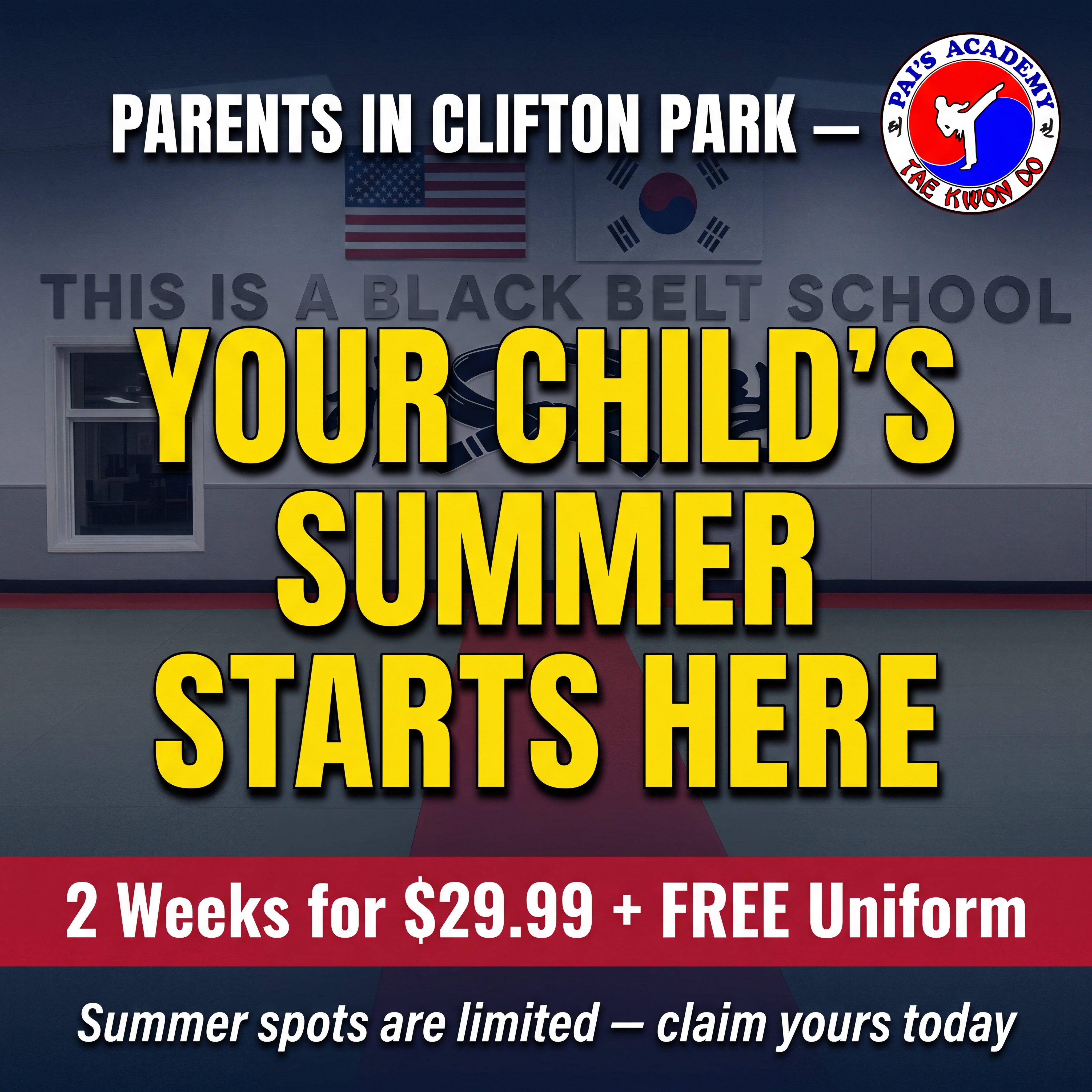 Pai's Academy of Taekwondo Clifton Park Facebook ad: Your Child's Summer Starts Here