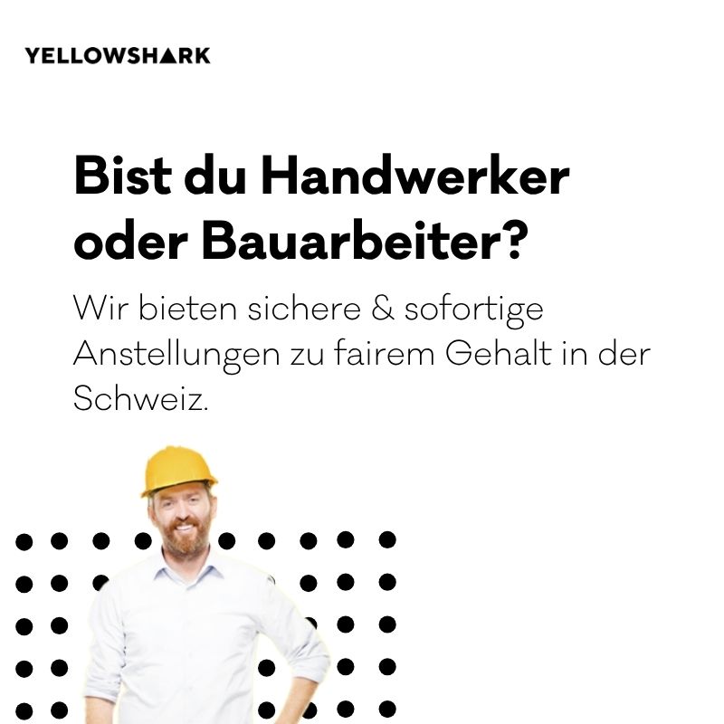 yellowshark AG Facebook ad: Als Bauarbeiter bist du bei uns gefragt, wir…
