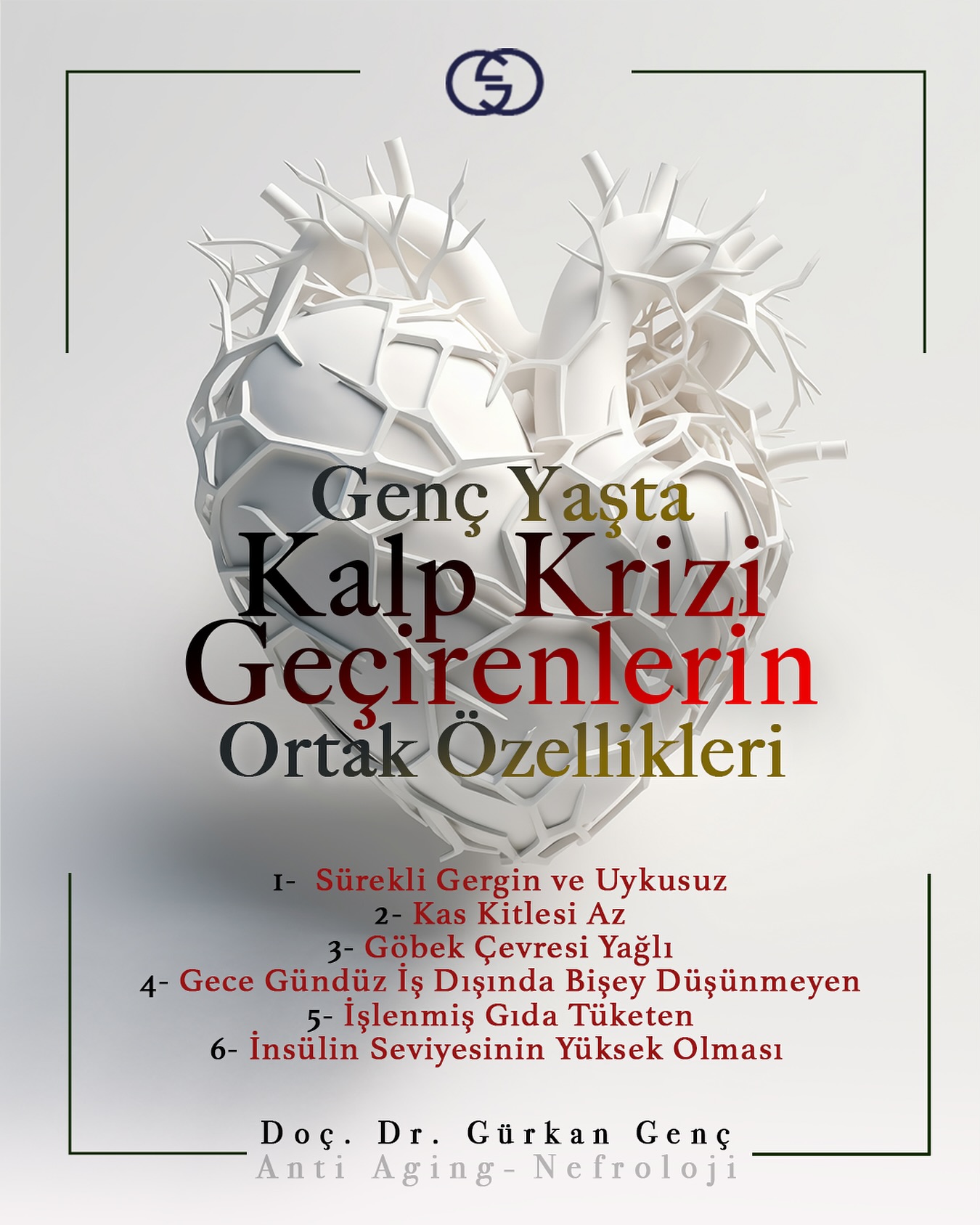 Doç.Dr.Gürkan Genç Facebook ad: Kalp krizi sadece ileri yaşlarda olmaz!