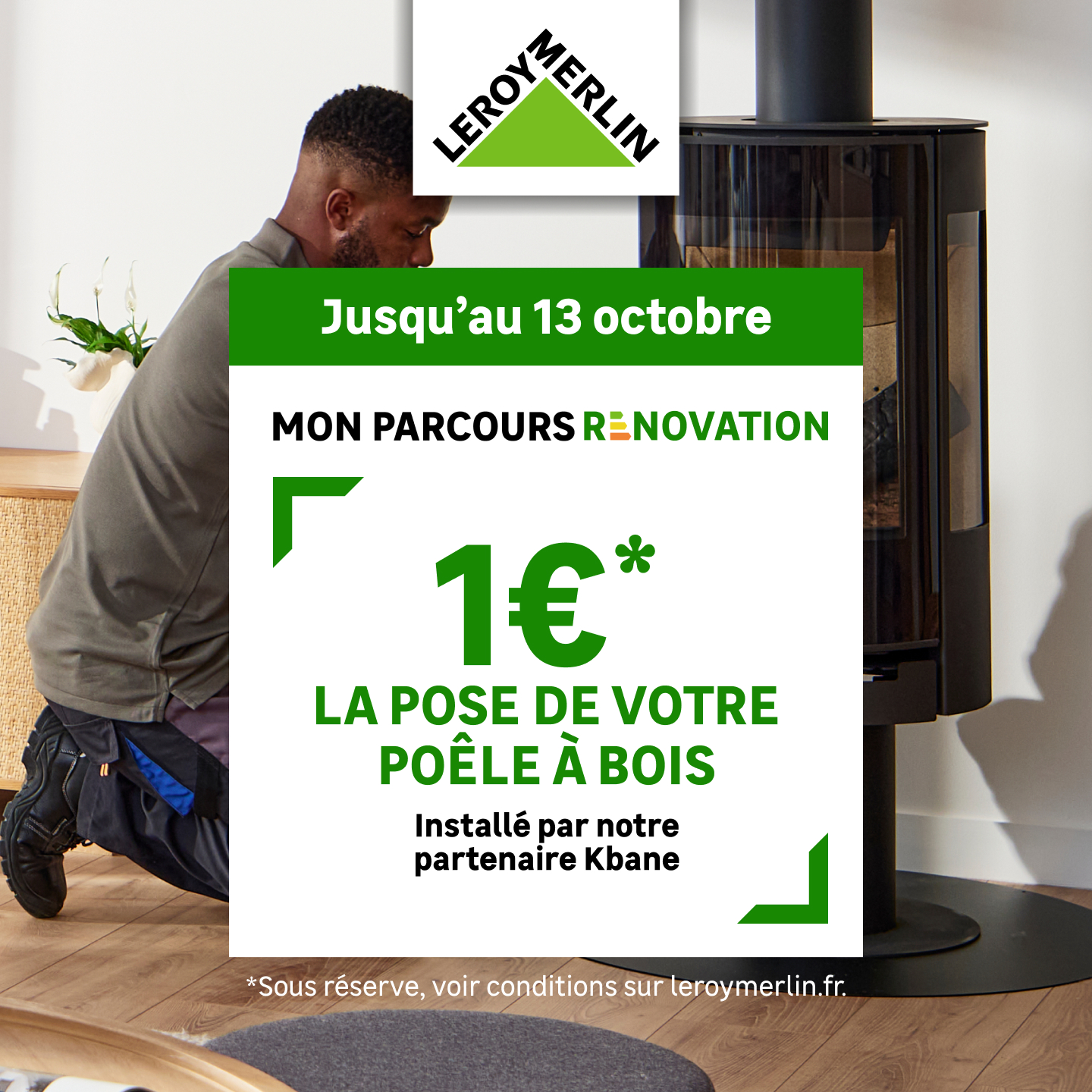 LEROY MERLIN Facebook ad: La pose de votre poêle à bois à 1€
