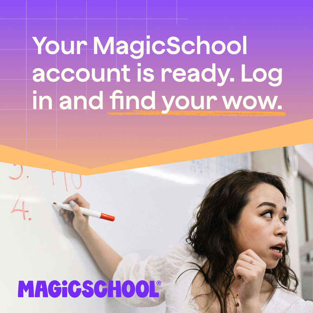 MagicSchool.ai Facebook ad: Your MagicSchool account is ready.
