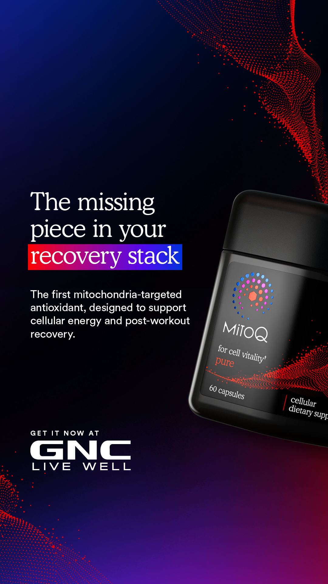 MitoQ Facebook ad: Performance & strength starts in your cells. Now at GNC.