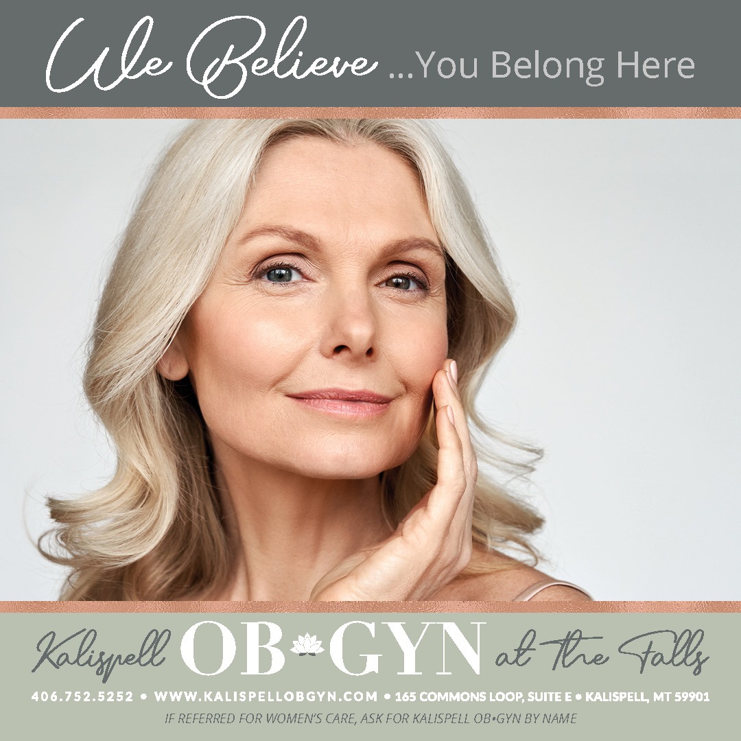 Kalispell Obstetrics and Gynecology Facebook ad: We Believe You Belong Here | Kalispell OB/GYN