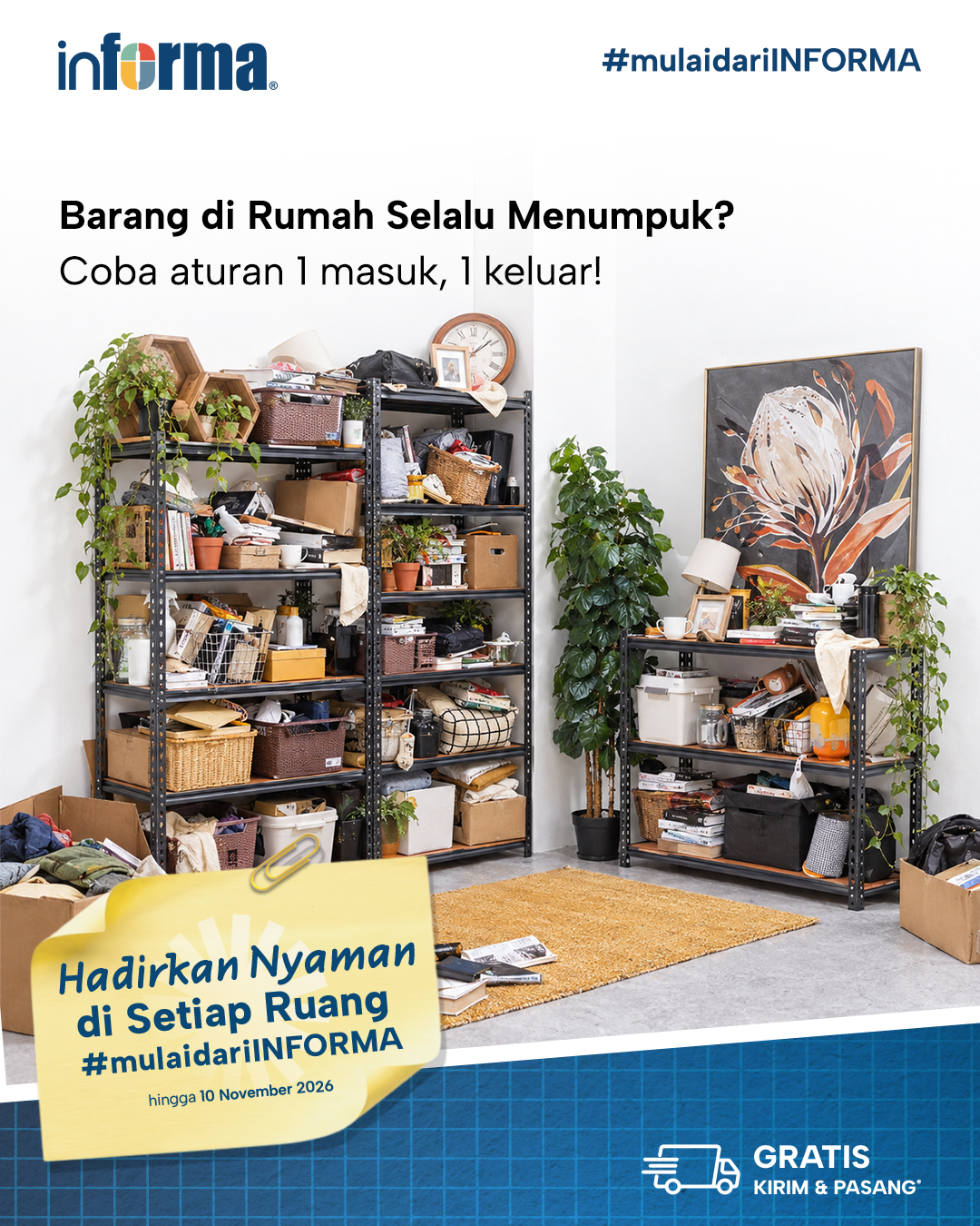 Informa Facebook ad: Barang di rumah selalu menumpuk?
