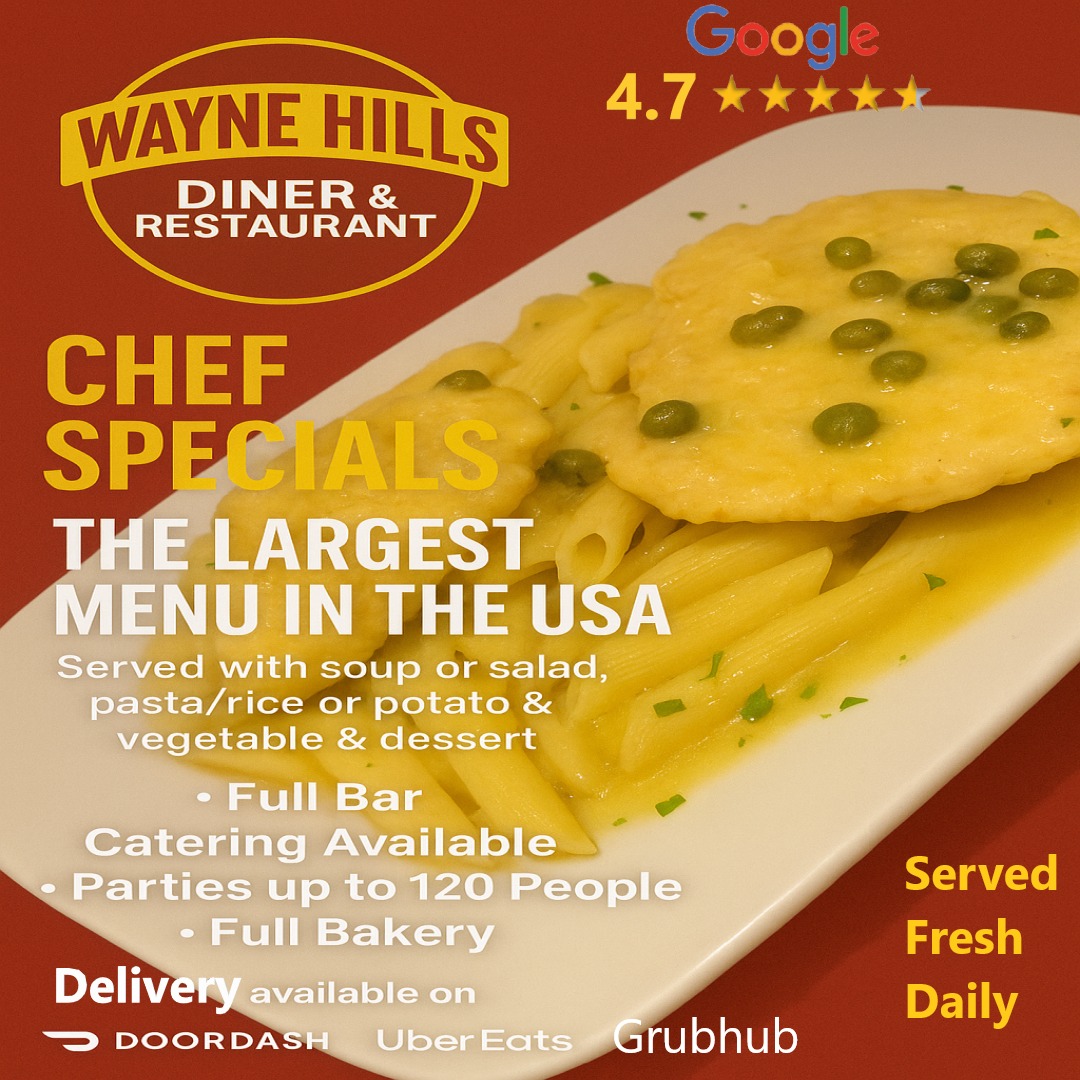 Wayne Hills Diner and Restaurant Facebook ad: www.waynehillsdiner.com - Chef Specials