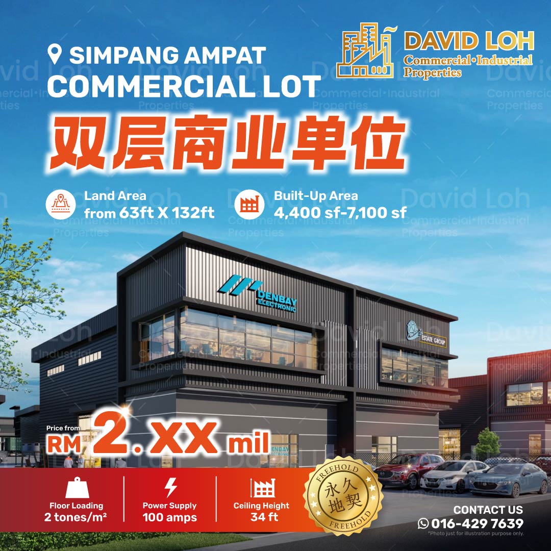 吉铺旺厂 David Loh Industrial & Commercial Properties Facebook ad: 从𝗥𝗠𝟮.𝗫𝗫 𝗺𝗶𝗹!【𝗦𝗶𝗺𝗽𝗮𝗻𝗴 𝗔𝗺𝗽𝗮𝘁】全新商业单位!
