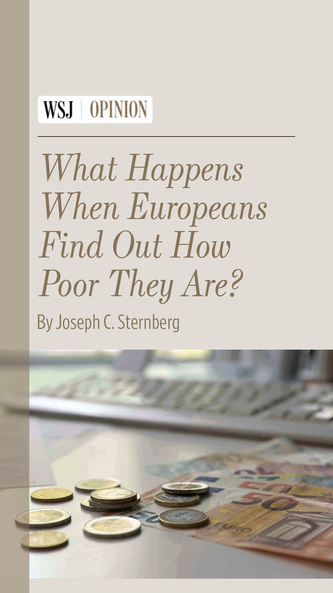 Wall Street Journal Opinion Facebook ad: What Happens When Europeans Find Out How Poor They Are?