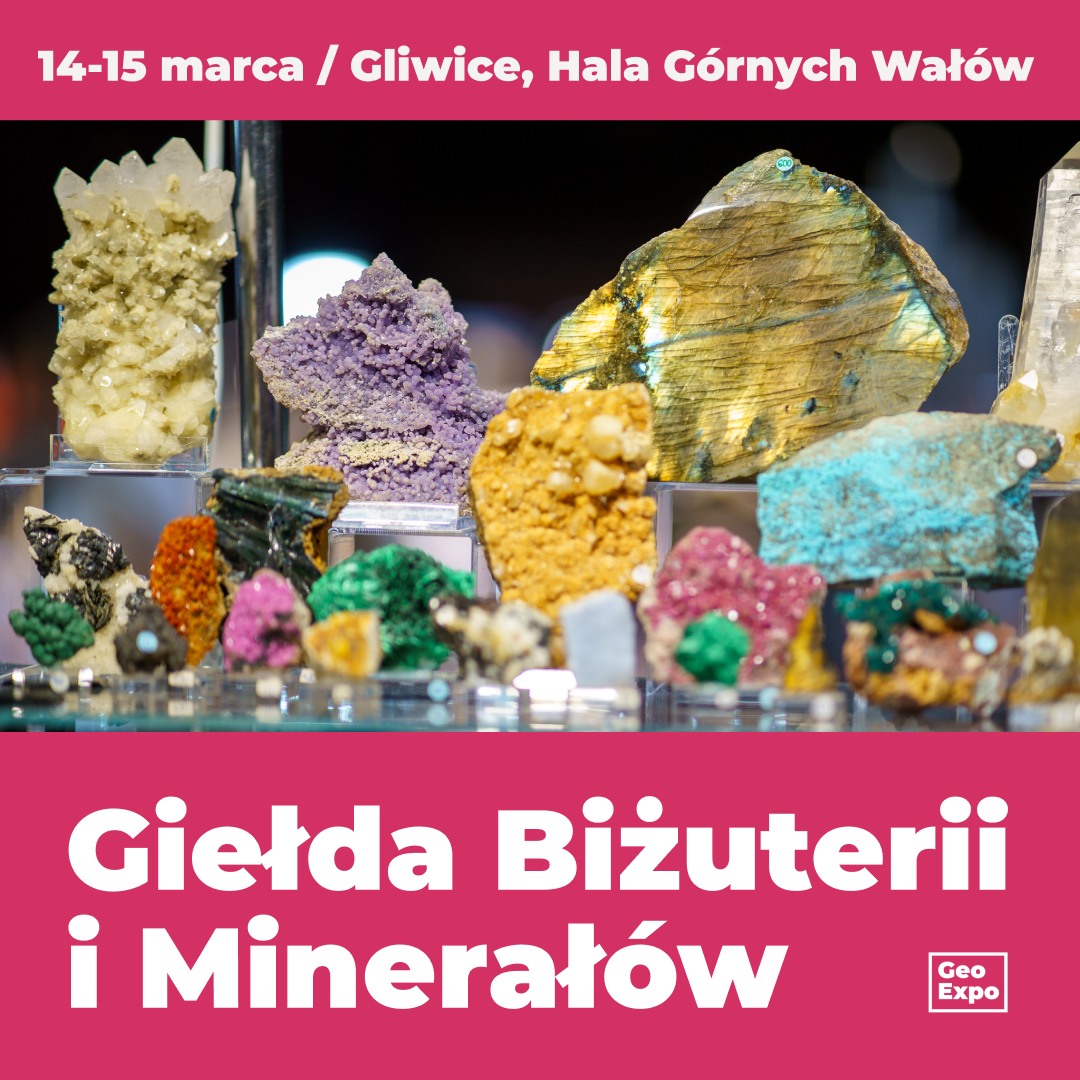 GeoExpo Facebook ad: Giełda Biżuterii, Minerałów i Skamieniałości / Gliwice