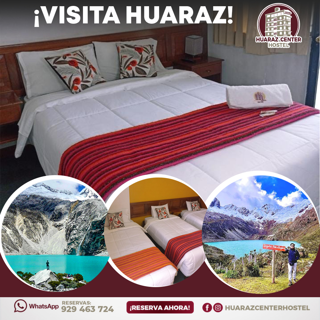 Huaraz Center Hostel Facebook ad: ¡Descubre la belleza de en nuestro acogedor hotel!