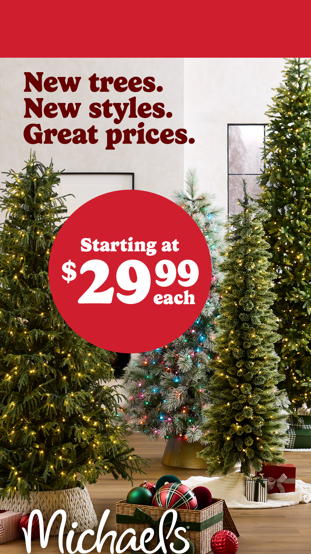 Michaels Stores Facebook ad: Our newest trees are here!
