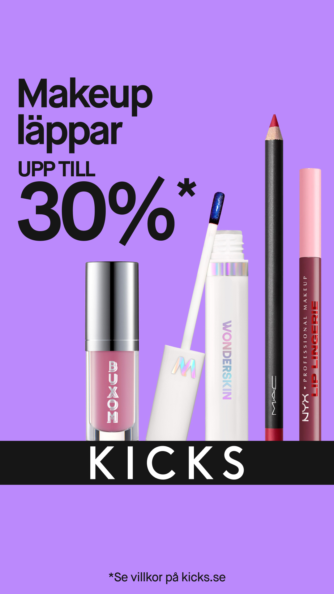 KICKS Facebook ad: Upp till 30% på makeup för läpparna
