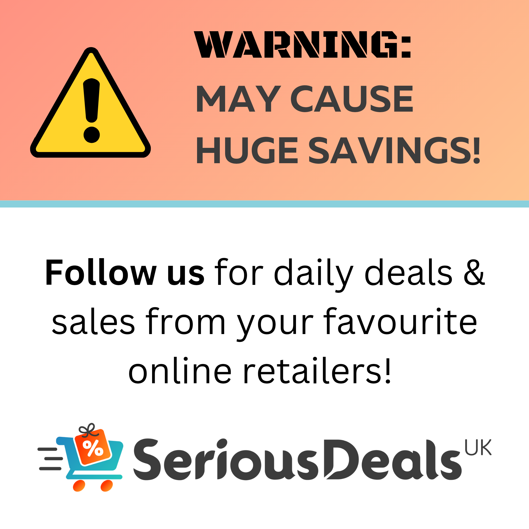 Serious Deals UK Facebook ad: Bringing you the best prices from your favourite…