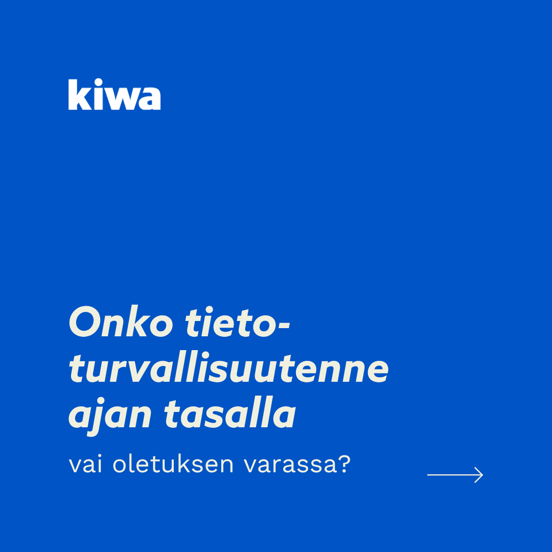 Kiwa Suomi Facebook ad: Teemme tietoturvan kehittämisestä selkeän kokonaisuuden ja…