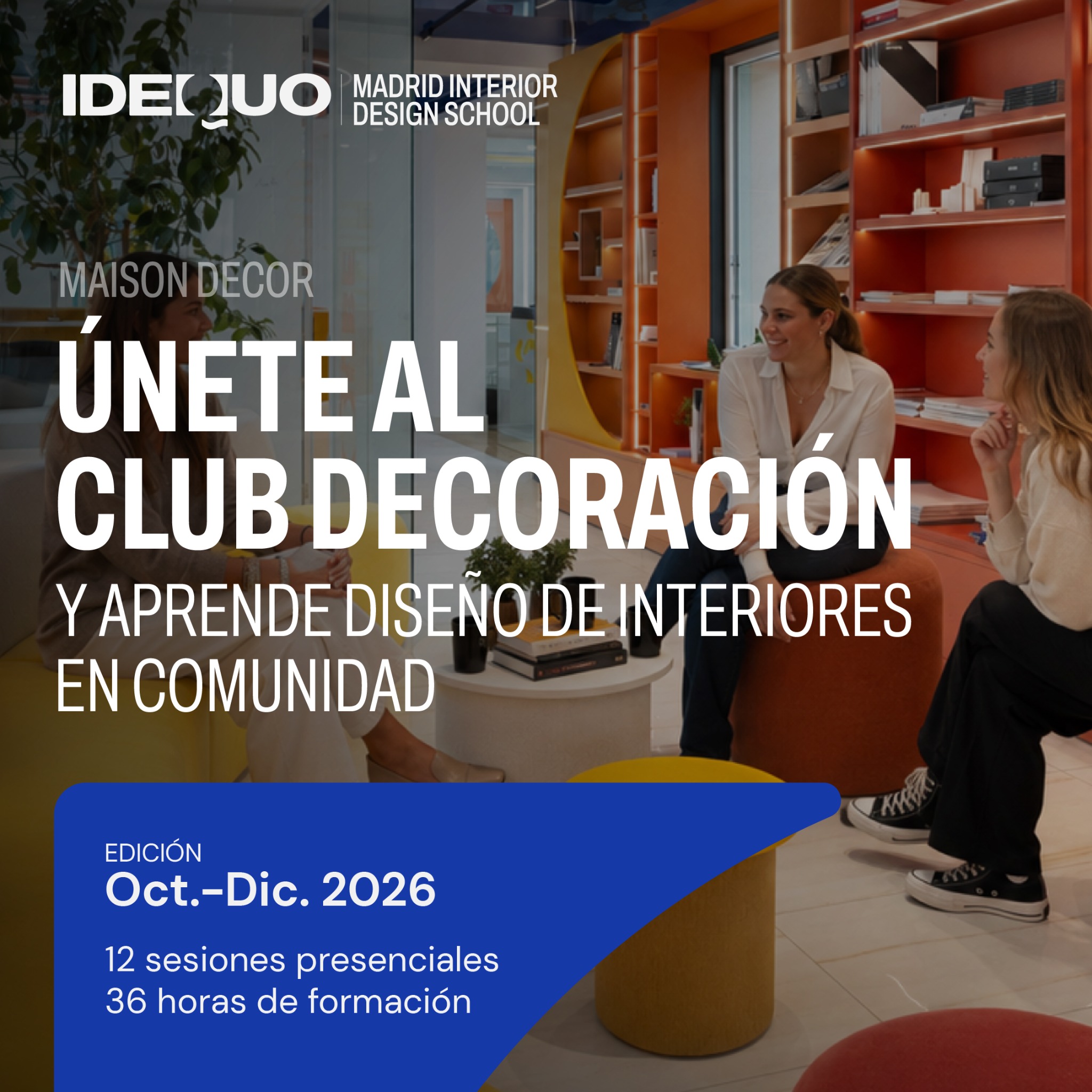 Idequo - Madrid Interior Design School Facebook ad: Únete al Club de Decoración