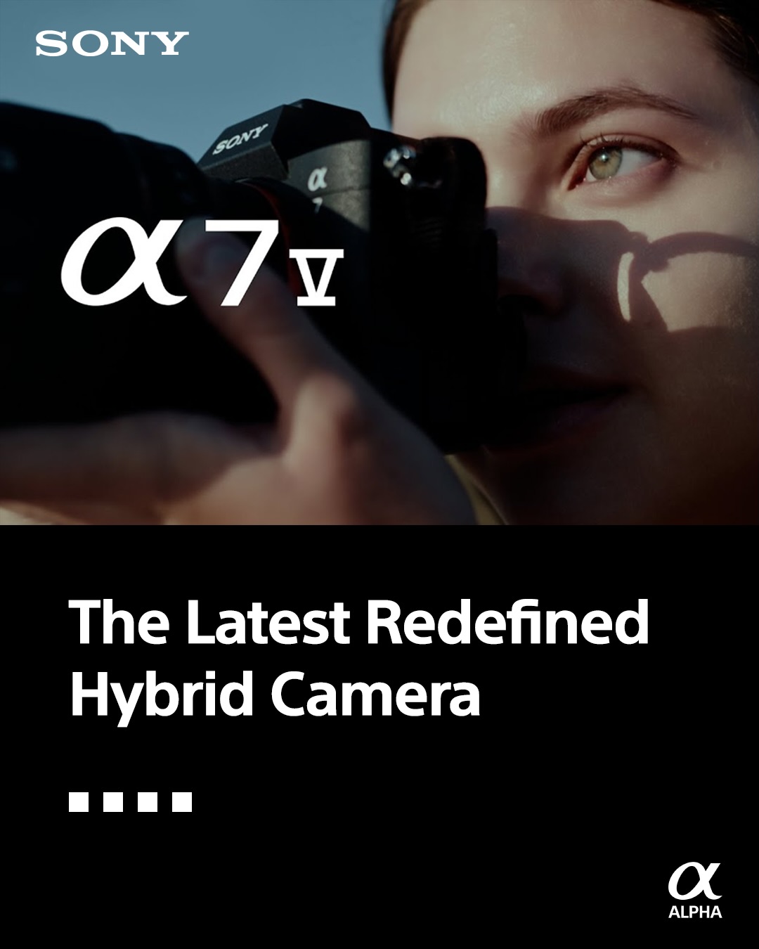 Sony - Alpha Universe - Indonesia Facebook ad: Alpha 7 V dirancang untuk kreator hybrid yang…