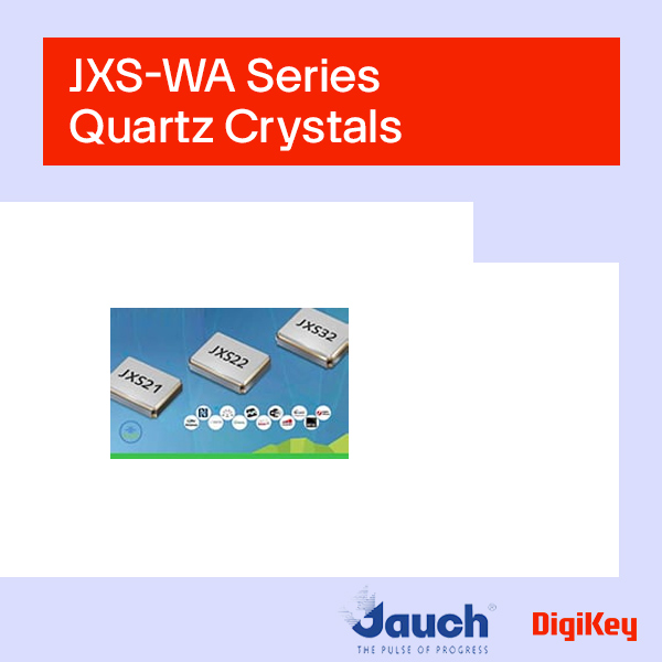 DigiKey Facebook ad: JXS-WA Series Quartz Crystals