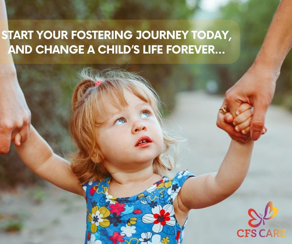 CFS Care - Fostering, Supported Accommodation & Registered Children's Homes Facebook ad: Start your fostering journey today with CFS Care.