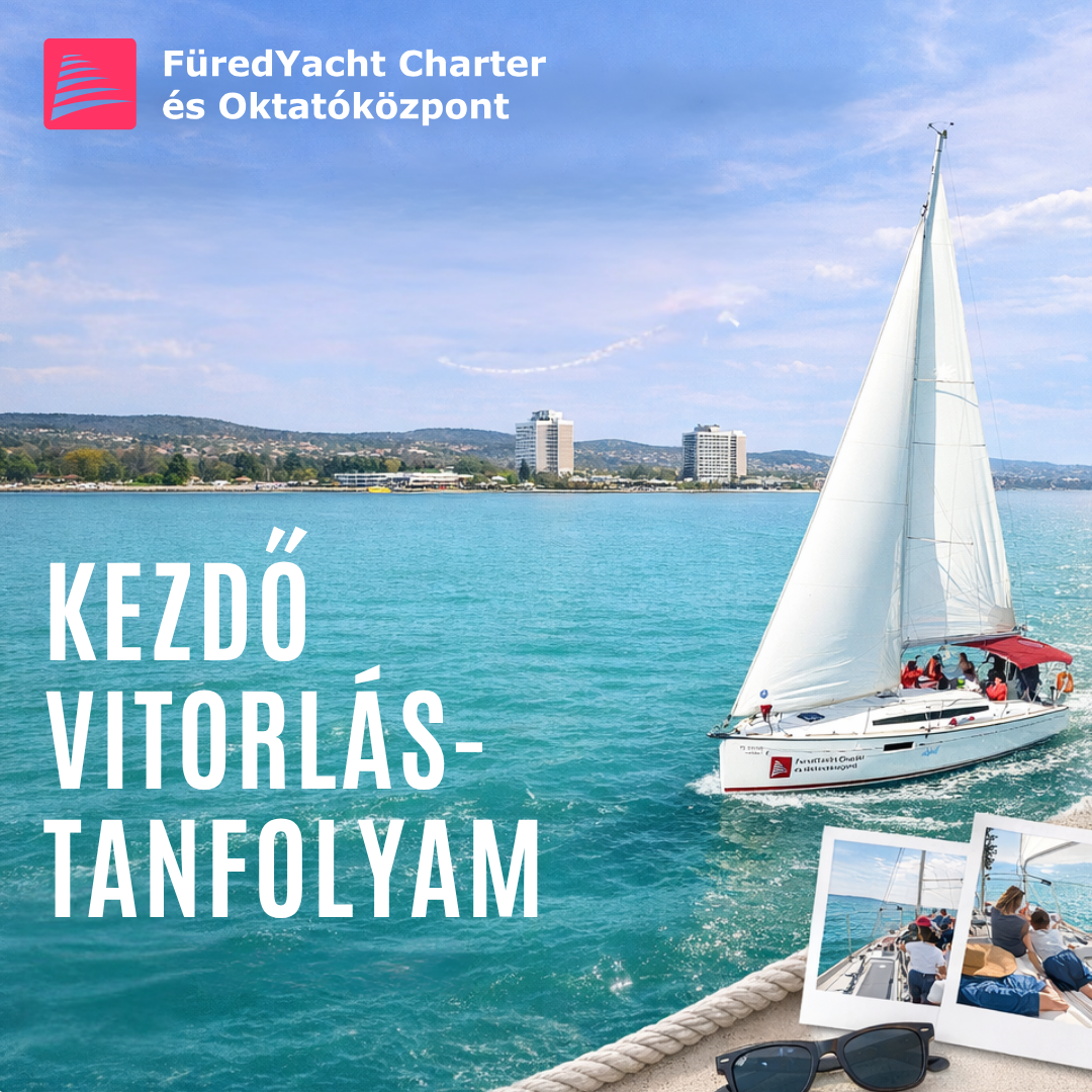 FüredYachtCharter Facebook ad: Tanulj meg valóban hajót vezetni