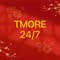 TMORE 24/7