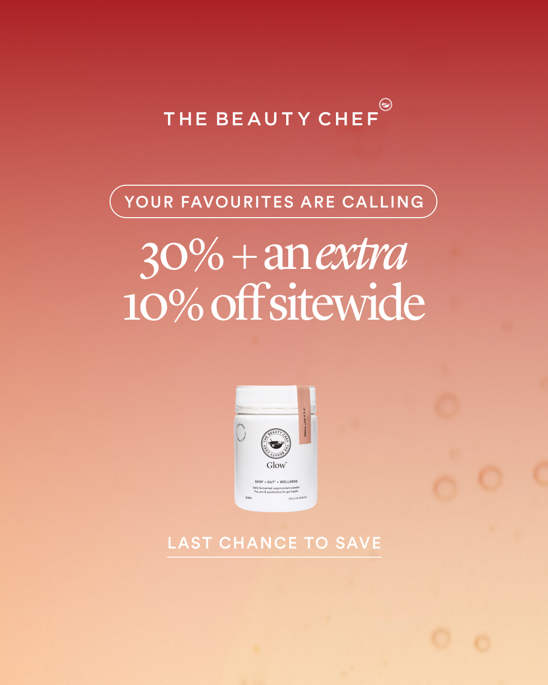 The Beauty Chef Facebook ad: Extra 10% off-final 24 hours