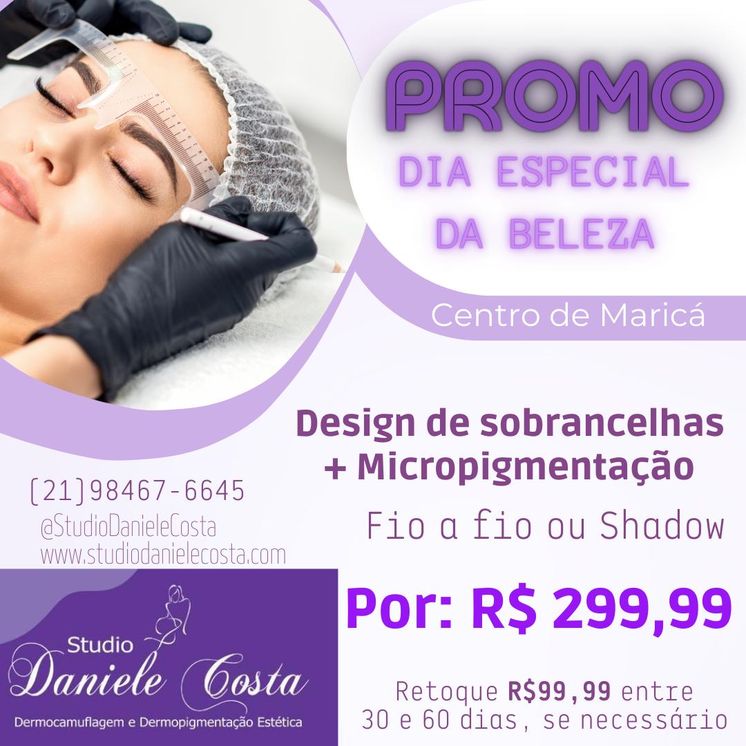 Studio Daniele Costa Dermopigmentação & Estética Facebook ad: Diversas promoções exclusivas para DIAS ESPECIAIS no Centro…