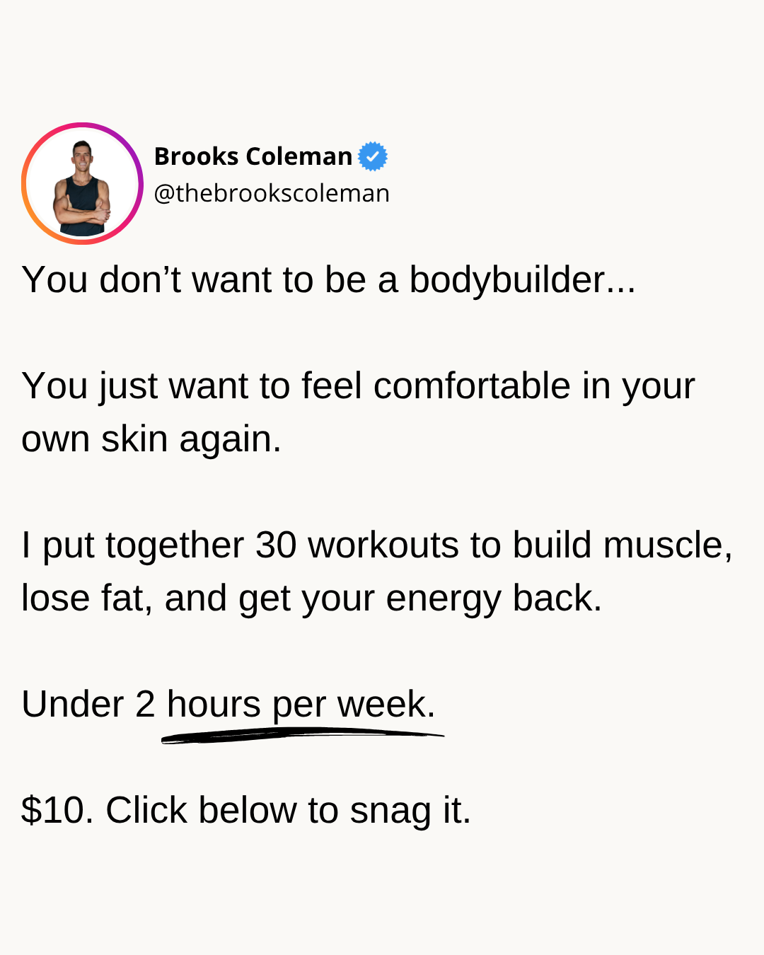 Brooks Coleman Facebook ad: You don't need to work out 6 days…