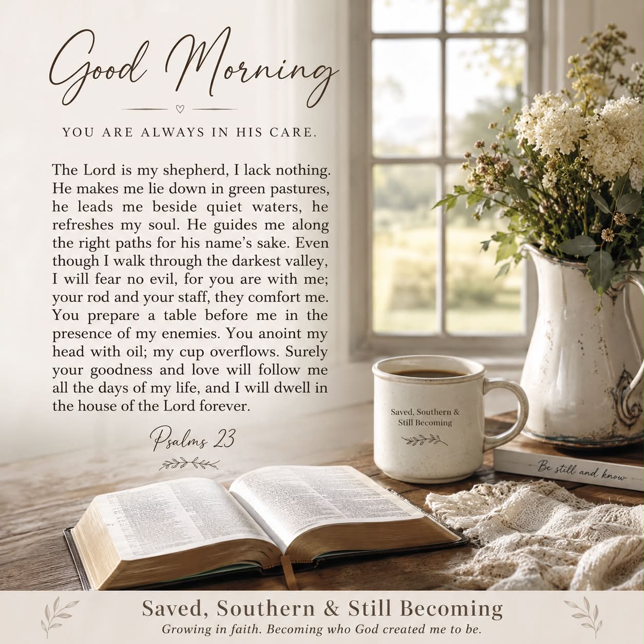 Saved, Southern & Still Becoming Facebook ad: Good morning, sweet friend.