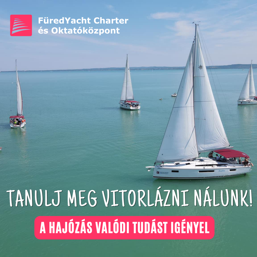 FüredYachtCharter Facebook ad: Tanulj meg valóban hajót vezetni