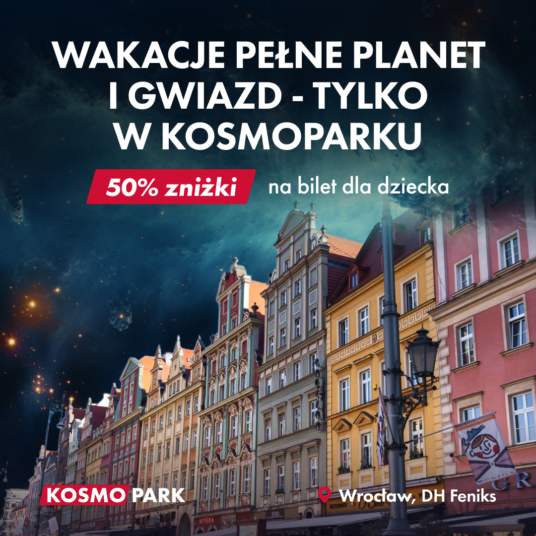 Kosmopark - interaktywna wystawa kosmosu dla całej rodziny Facebook ad: Kosmopark Wroclaw