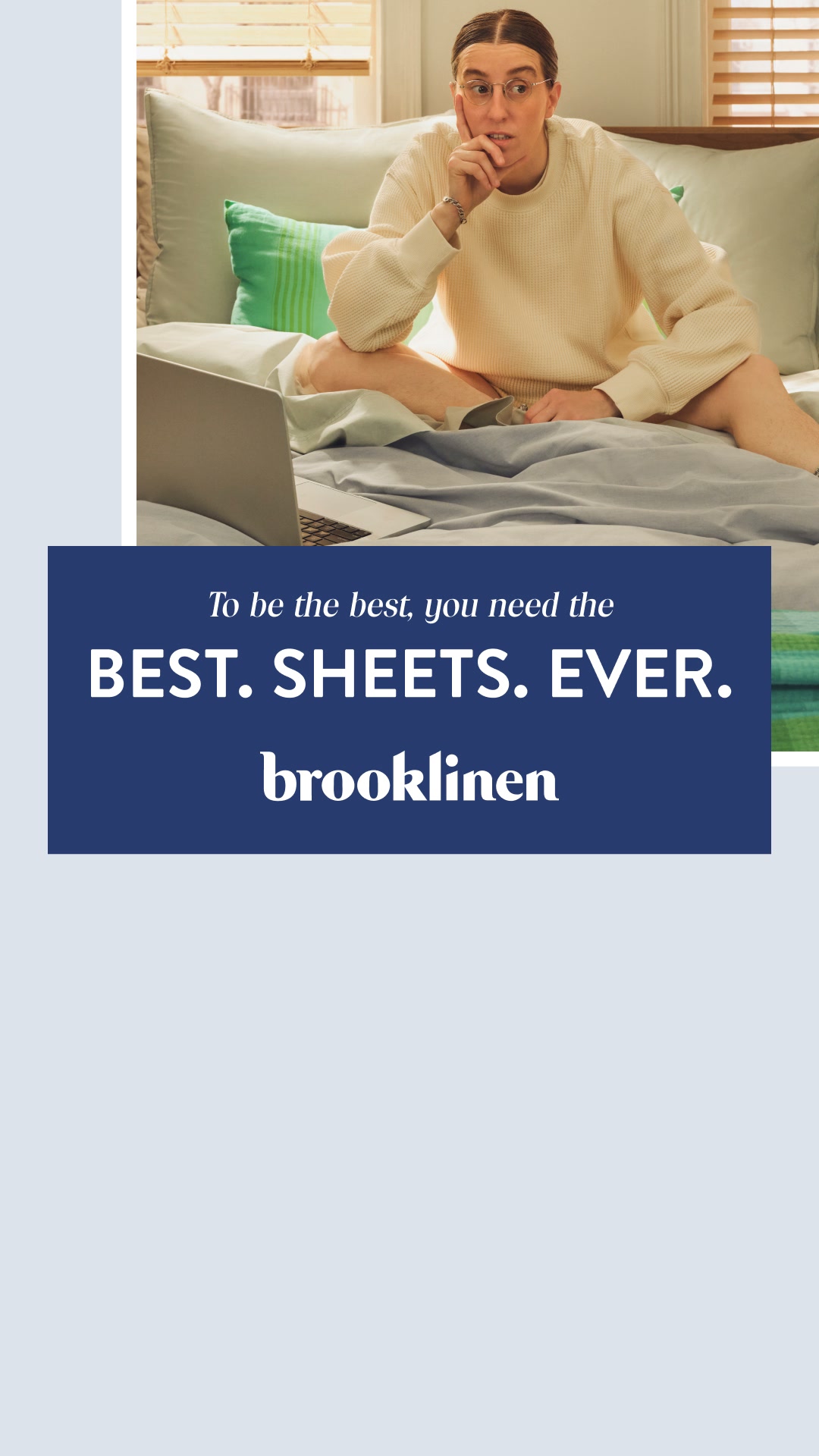 Brooklinen Facebook ad: BEST. SHEETS. EVER. Best in Bed.