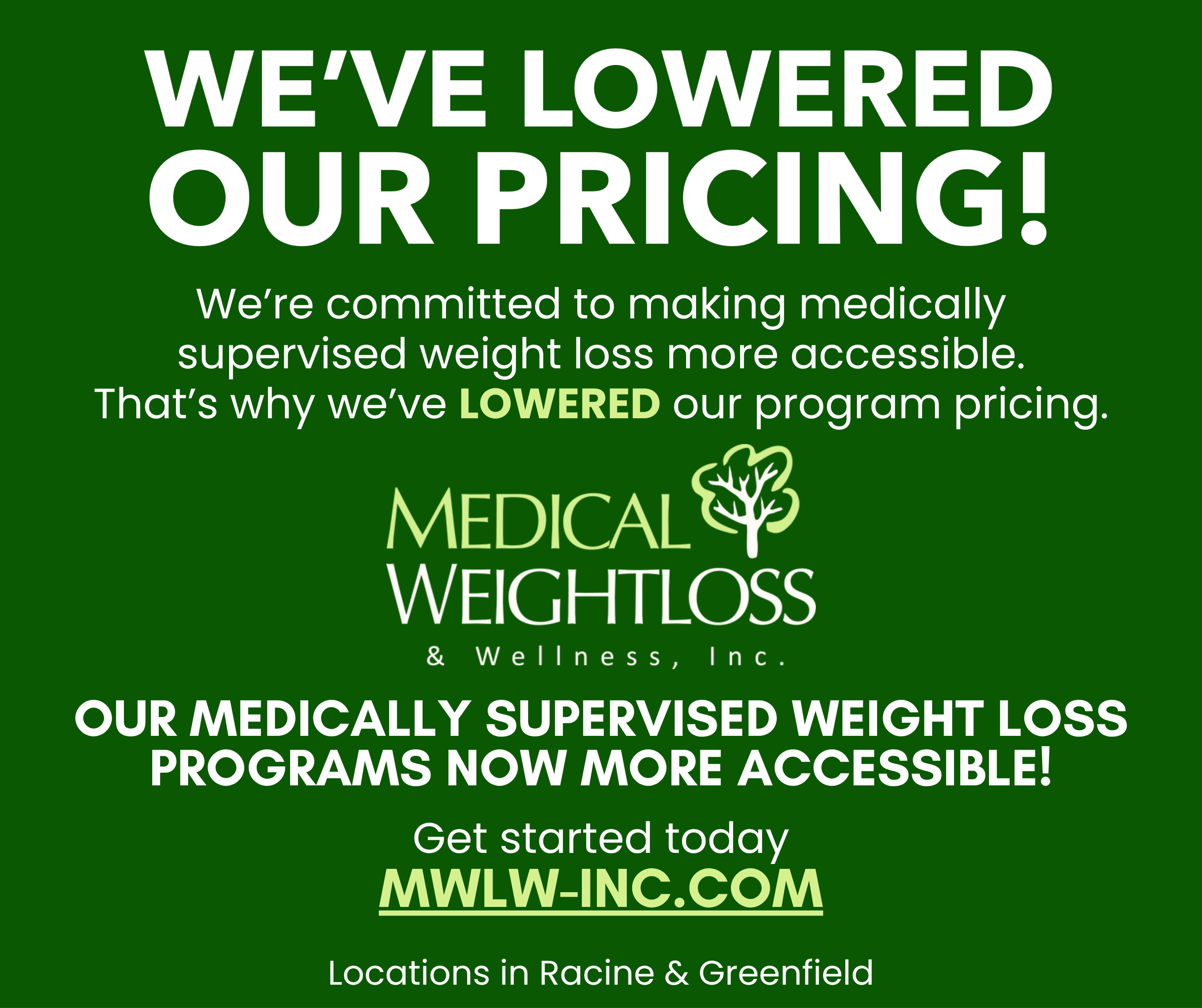 Medical WeightLoss & Wellness - Racine & Greenfield Facebook ad: We’ve Lowered Our Pricing