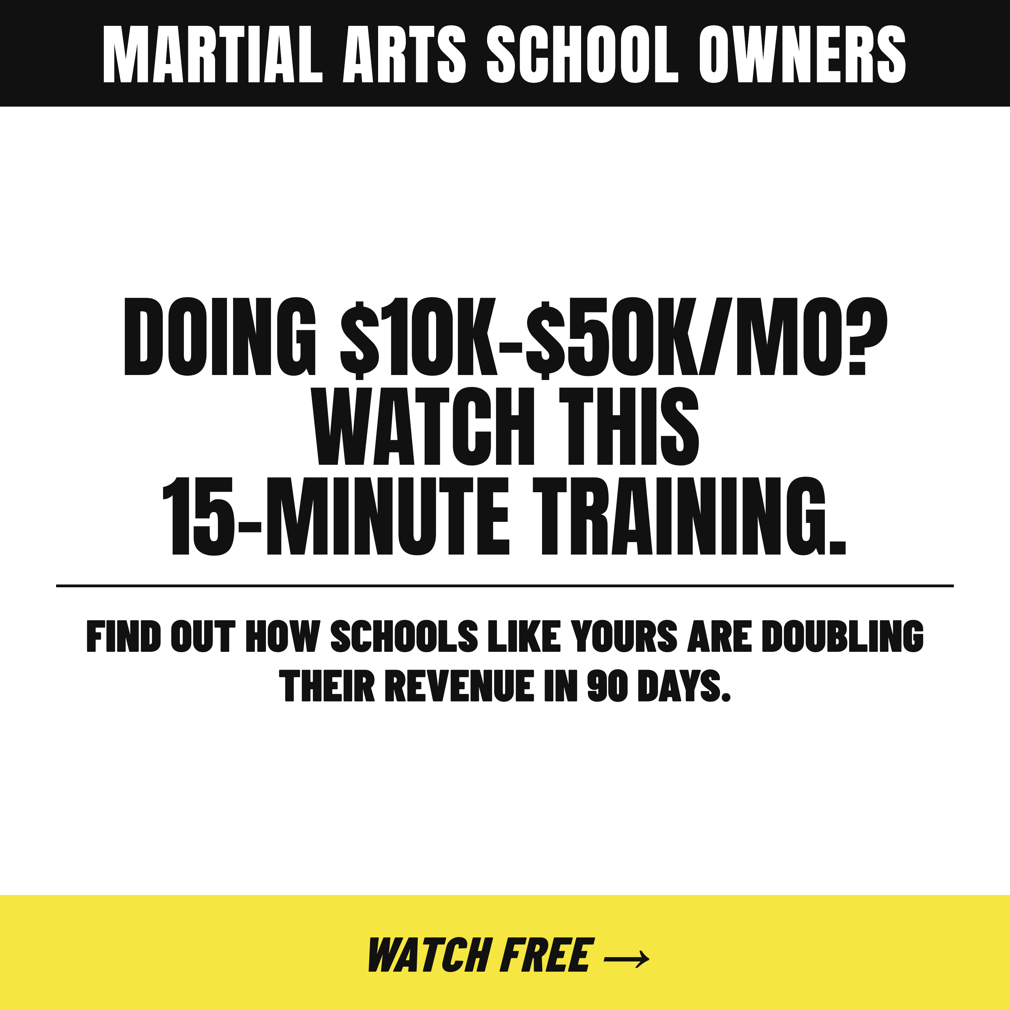 More Black Belts Facebook ad: Get The Free Case Study [Martial Arts School Owners Only]
