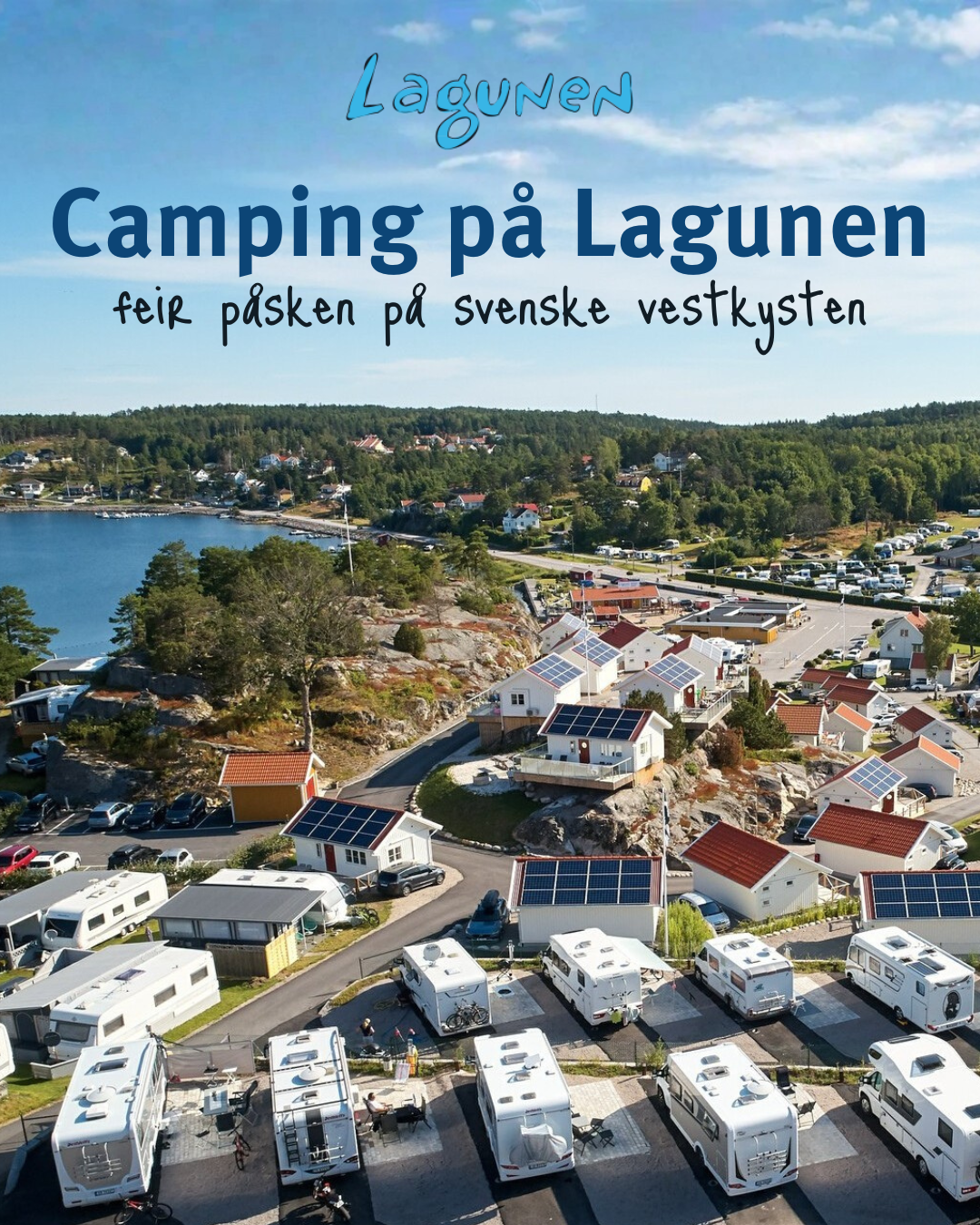 Lagunen Camping & Stugor Facebook ad: Feir påske på den svenske vestkysten!