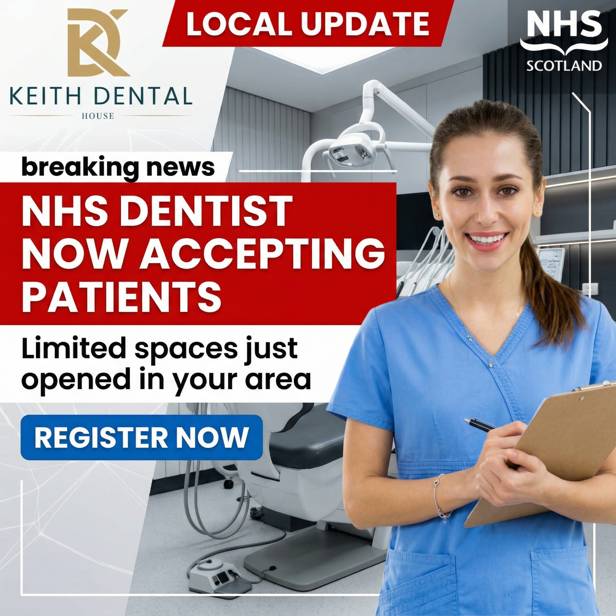 Keith Dental House Facebook ad: NHS Registrations Now Open in Keith!