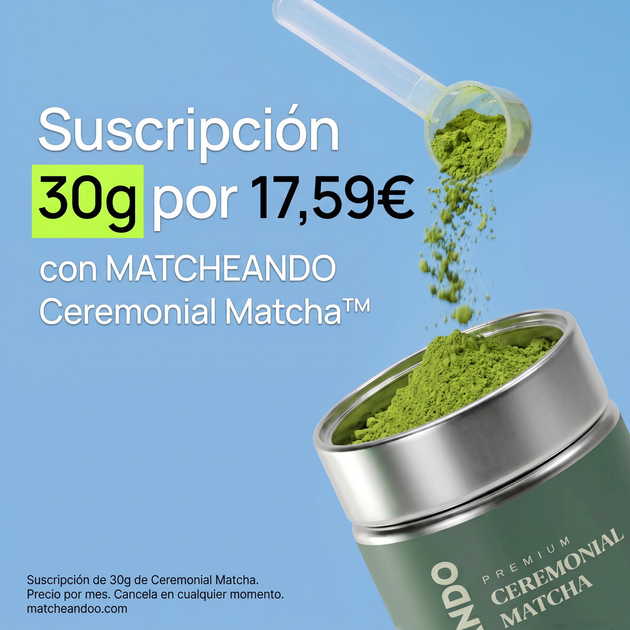 Matcheando Facebook ad: 30g de ceremonial por 17,59€/mes.