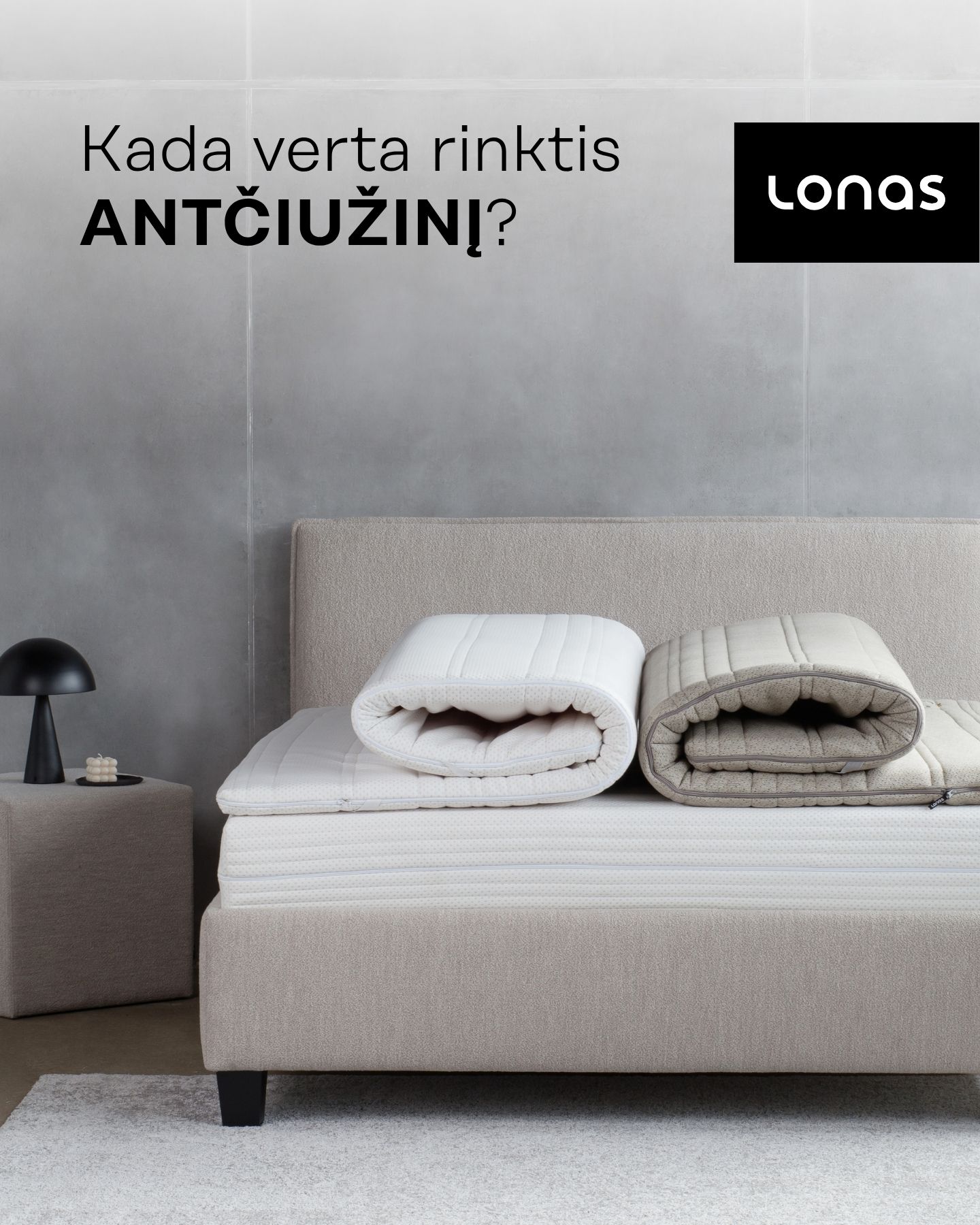 LONAS Facebook ad: Kada verta rinktis antčiužinį?