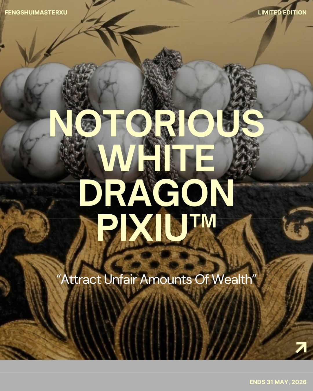 Feng Shui Master Xu Facebook ad: Limited Edition Ends 31 May 2026