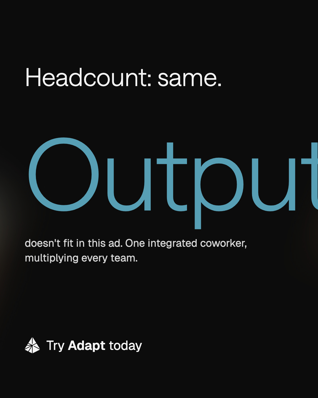 Adapt.com Facebook ad: Same headcount. More output.