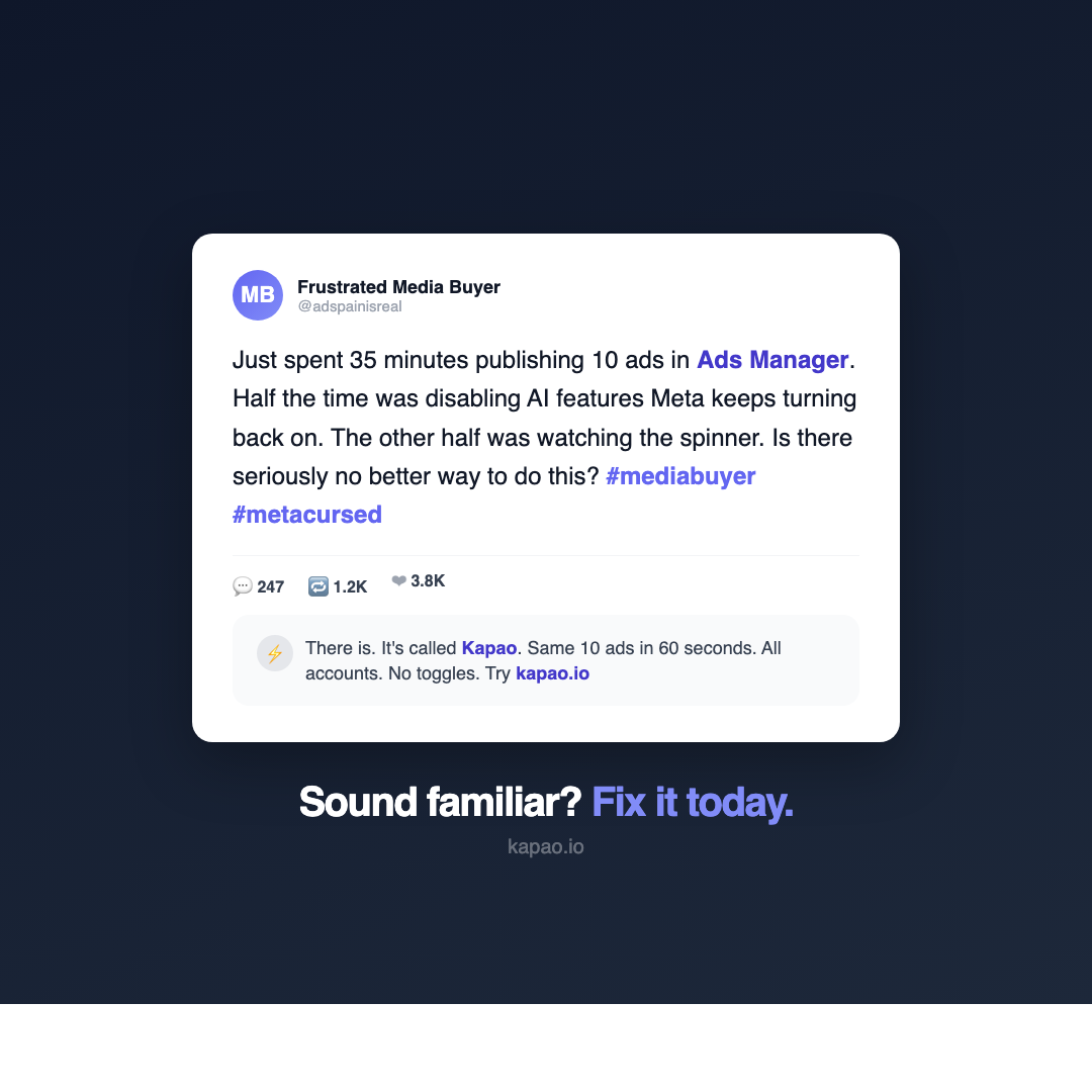 kapao Facebook ad: 10 Ads in 60 Seconds. No Toggles.