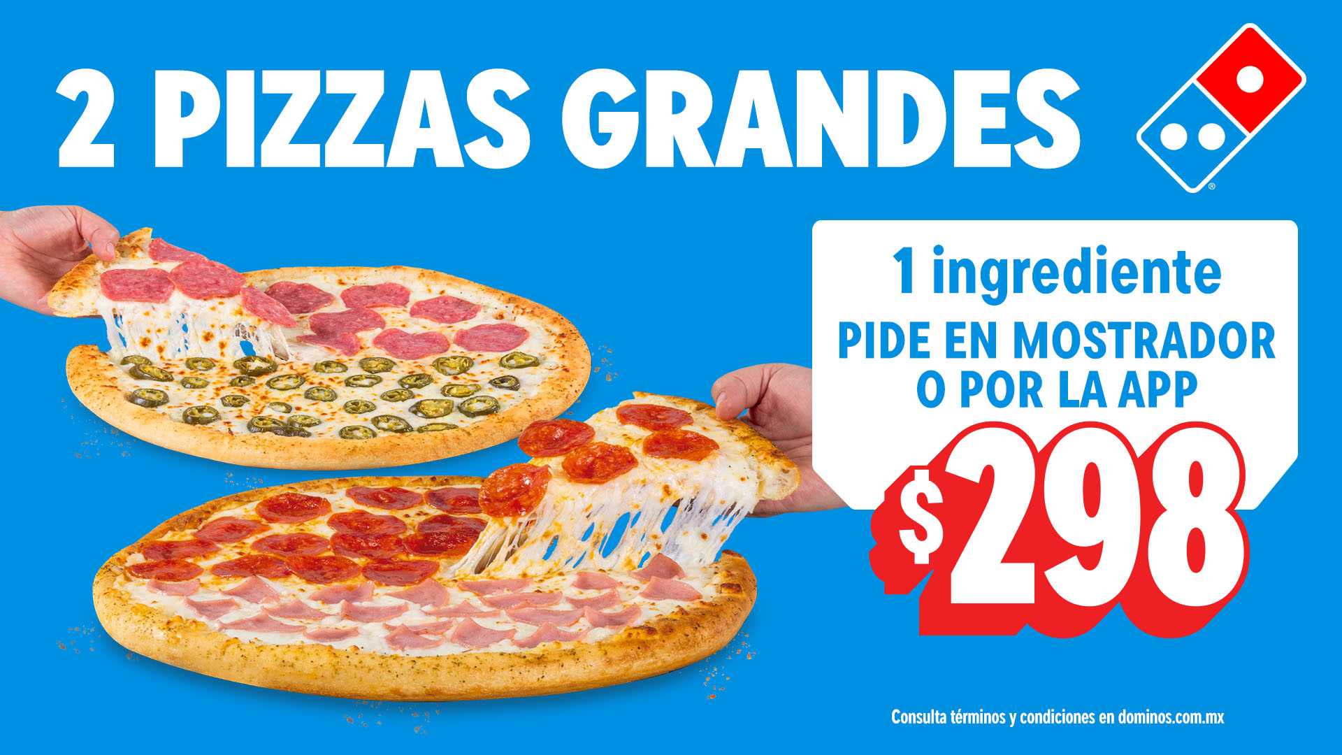 Domino's Mx Facebook ad: 2 Pizzas por $298