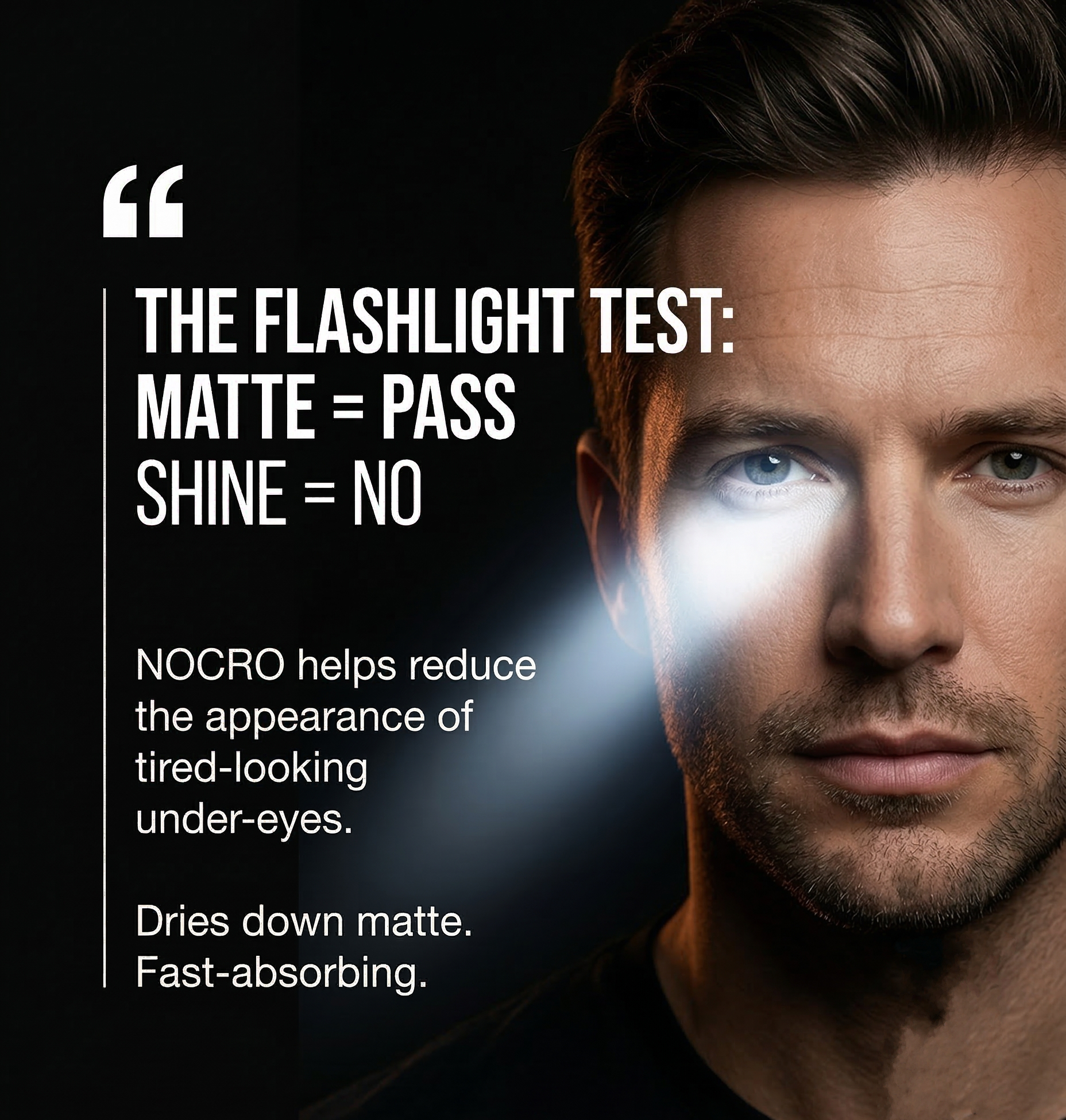 Nocro Mens Products Facebook ad: Try the Flashlight Test