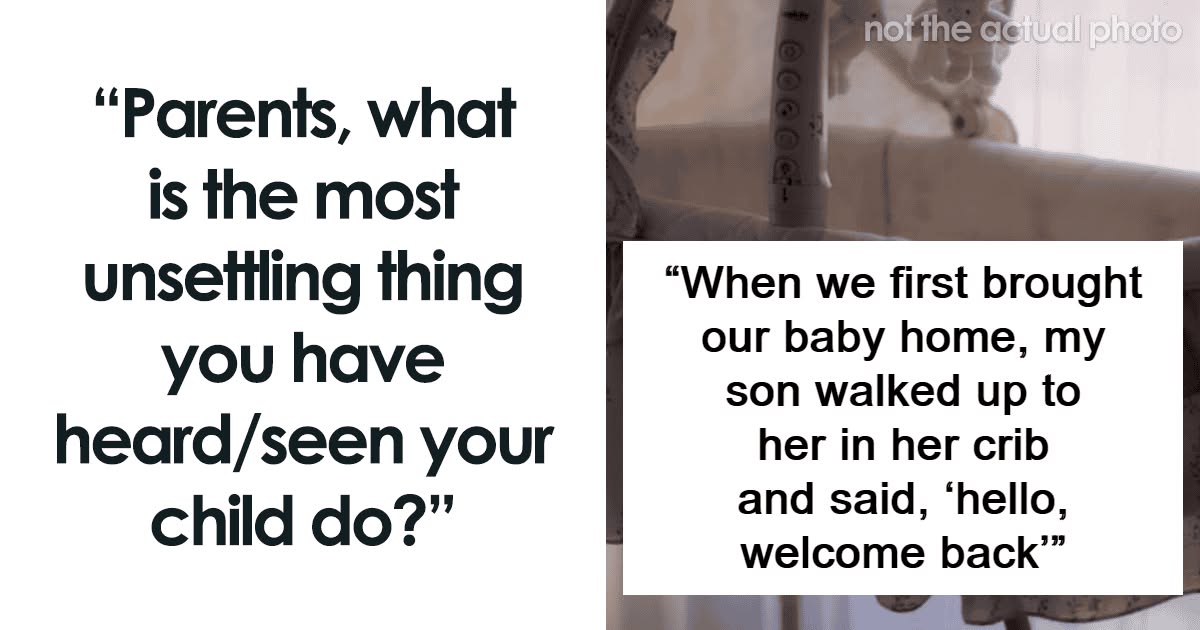 YiQi Names Facebook ad: 50 Of The Creepiest Things People Caught Their Kids Doing